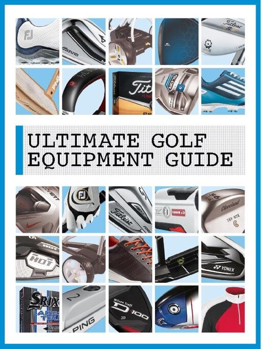 Title details for Ultimate Golf Equipment Guide by Future Publishing Ltd - Available